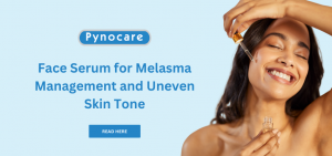 Face Serum for Melasma Management and Uneven Skin Tone